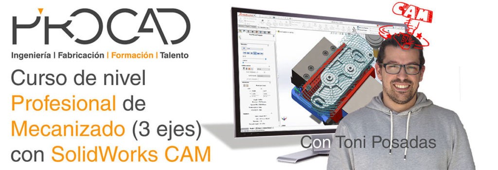 PROCAD | Curso de Mecanizado Profesional CAM con Solidworks